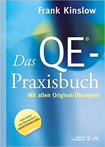 Frank Kinslow - Das QE®-Praxisbuch - Mit allen Original-Übungen