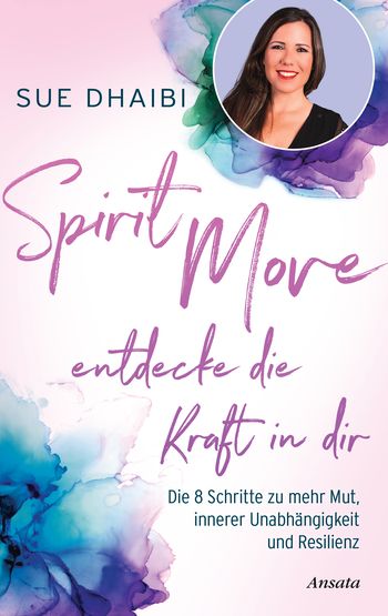 Buch: Sue Dhaibi - Spirit Move