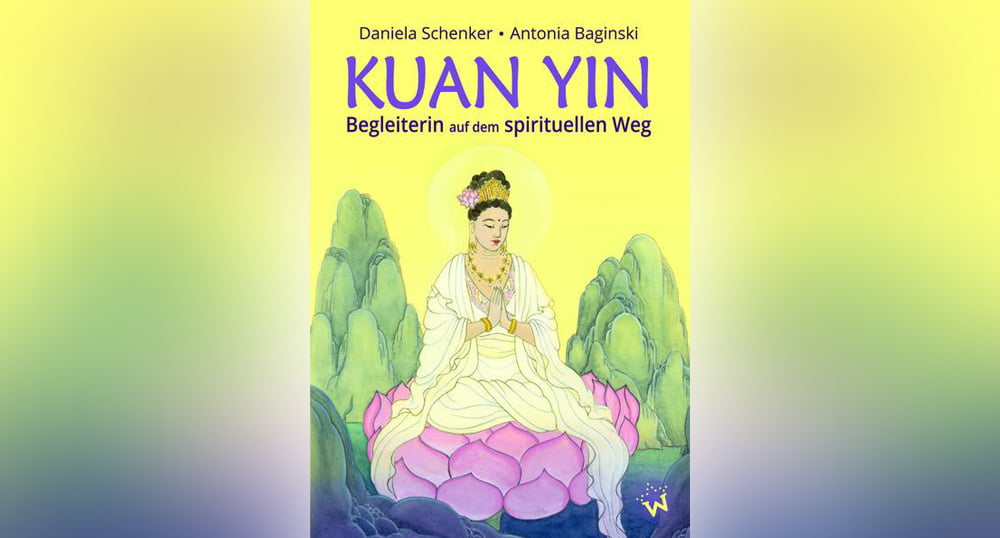 Buch Tipp Kuan Yin Begleiterin auf dem spirtuellen Weg