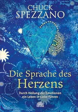 Buch: Chuck Spezzano - Die Sprache des Herzens