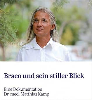 Buch: Braco und sein stiller Blick